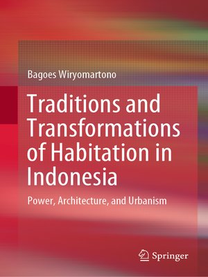 cover image of Traditions and Transformations of Habitation in Indonesia